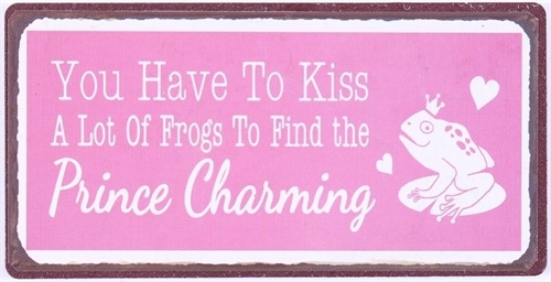 Magnet - You have to kiss a lot of frogs to find prince charming